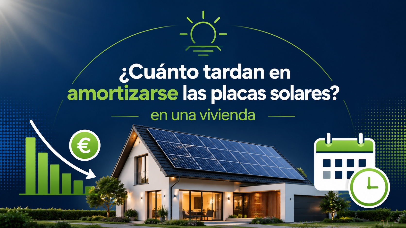 cuánto tardan en amortizarse las placas solares en una vivienda